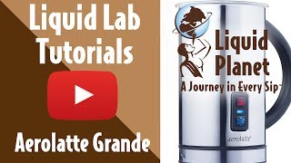 Liquid Lab  Aerolatte Grande Milk Frother [upl. by Dasi699]