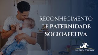 Reconhecimento de Paternidade Socioafetiva [upl. by Llerdnek]