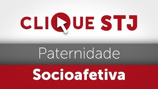 Clique STJ  Paternidade Socioafetiva 05102018 [upl. by Eiznikam]