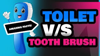 Toilet and Tooth Brush [upl. by Loos721]